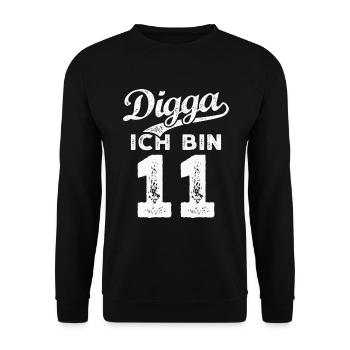 Digga Ich Bin 11 Jahre 11. Geburtstag - Unisex Pullover - Schwarz - Vorne - Alina (178cm) & Michal (187cm)