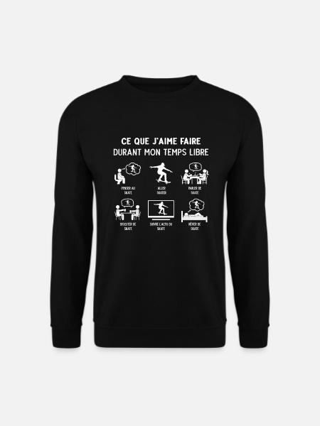 Skateur Skate Humour Temps Libre - Sweat-shirt Unisexe - noir