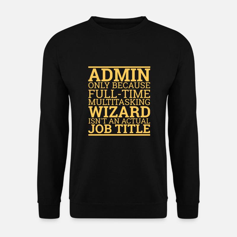 "Admin Wizard | Admin" - Unisex Sweatshirt - black