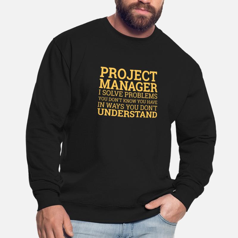 « Project Manager Solve Problems » | Project Manager Sweat-shirt Unisexe