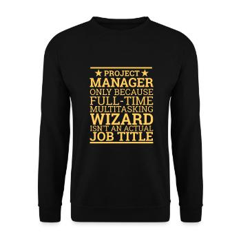 Project Manager Wizard | "Project Manager" - Unisex Sweatshirt - black - Front - Alina (178cm) & Michal (187cm)