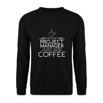 "Project Manager Coffee | Project Manager" - Unisex Sweatshirt - black - Front - Alina (178cm) & Michal (187cm)
