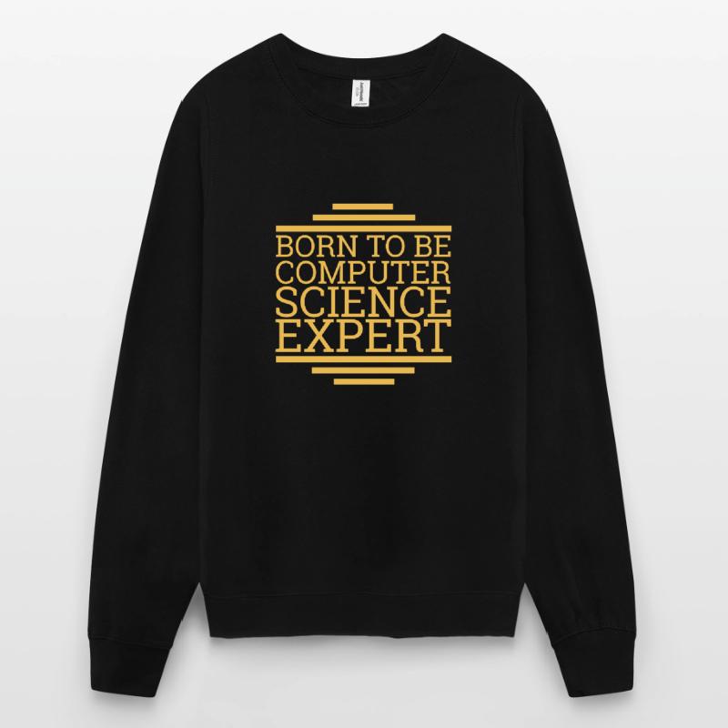 "Computer Science Expert Born | Computer Science" Unisex Sweatshirt