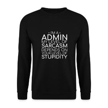"Admin Sarcasm | Admin" - Unisex Sweatshirt - black - Front - Alina (178cm) & Michal (187cm)