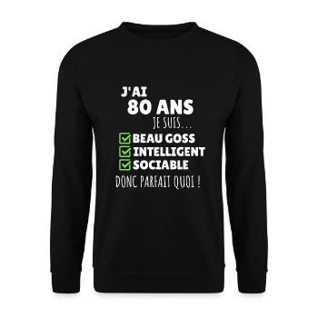 J'ai 80 ans anniversaire 80 ans homme humour - Sweat-shirt Unisexe - noir - Devant - Alina (178cm) & Michal (187cm)