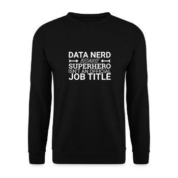 "Data Nerd Superhero | Data Science" - Unisex Sweatshirt - black - Front - Alina (178cm) & Michal (187cm)