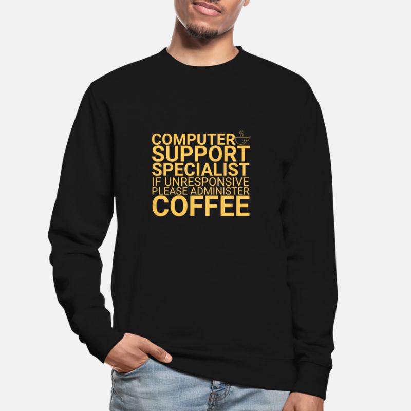"Computer Support Specialist Coffee | IT Support" Unisex Sweatshirt