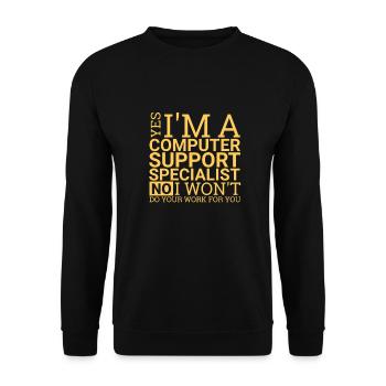 | de travail spécialisé en support informatique Support informatique » - Sweat-shirt Unisexe - noir - Devant - Alina (178cm) & Michal (187cm)