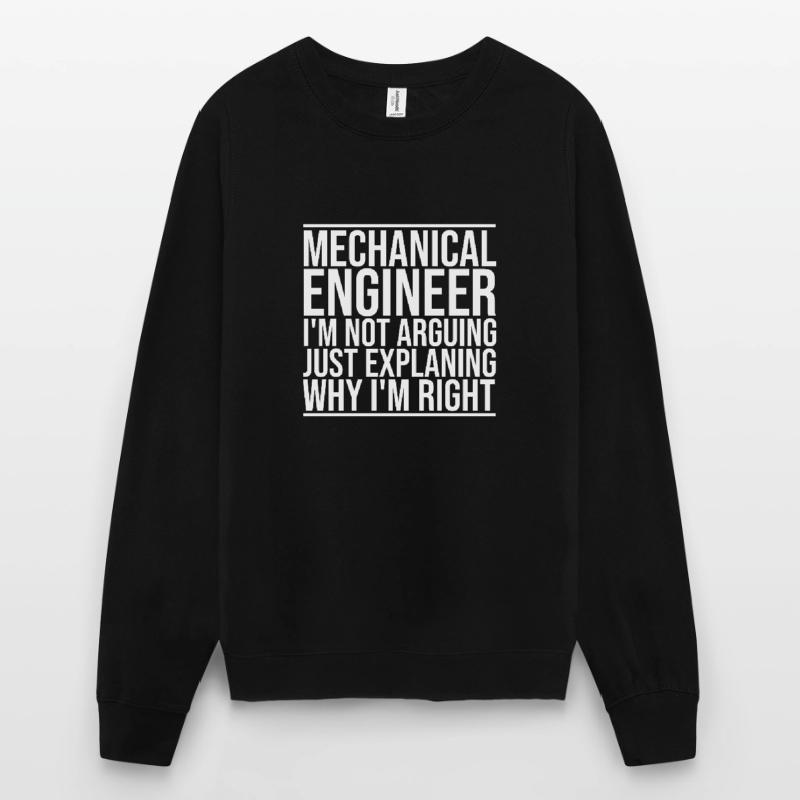 "Mechanical Engineer Arguing | Mechanical engineering" Unisex Sweatshirt