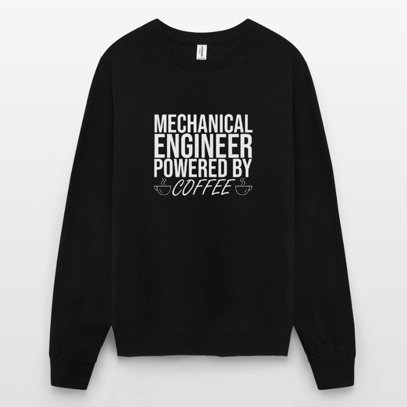 "Mechanical Engineer Coffee | Mechanical engineering" Unisex Sweatshirt