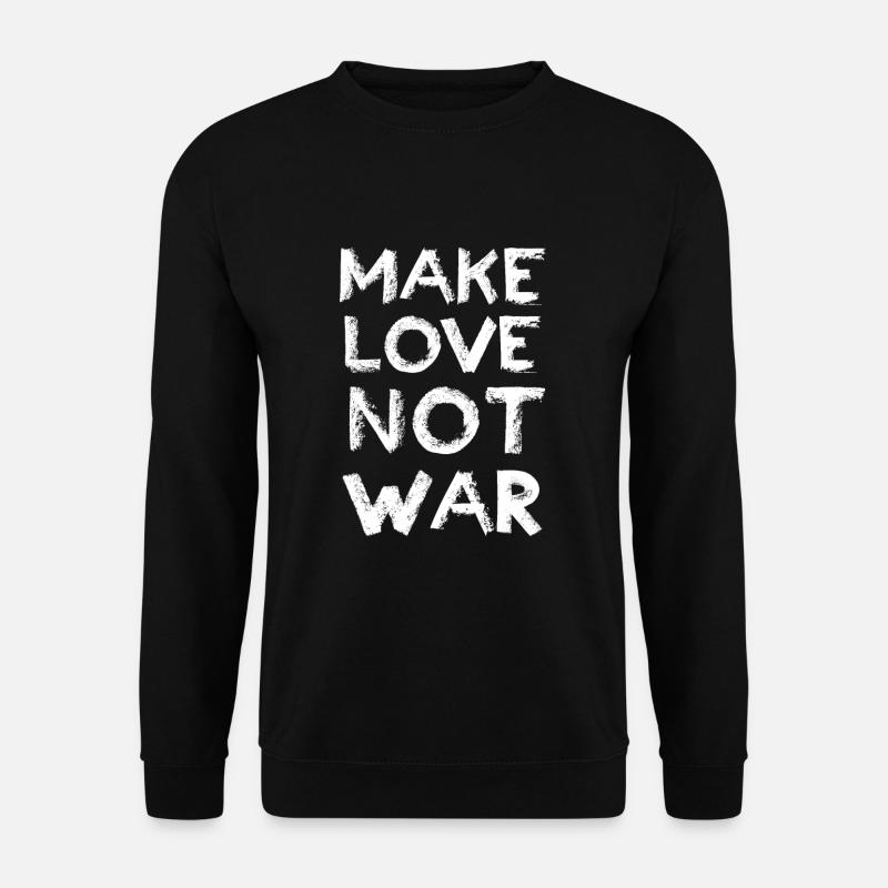 Make Love Not War - Unisex Pullover - Schwarz