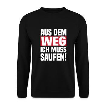 Aus Dem Weg Ich Muss Saufen! - Unisex Pullover - Schwarz - Vorne - Alina (178cm) & Michal (187cm)