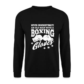 Never Underestimate An Old Man With Boxing Gloves - Unisex Pullover - Schwarz - Vorne - Alina (178cm) & Michal (187cm)
