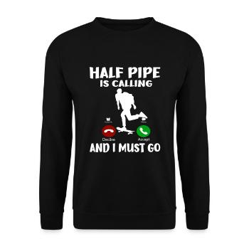 Skateboarder Gift Half Pipe Is Calling I must Go - Unisex Sweatshirt - black - Front - Alina (178cm) & Michal (187cm)