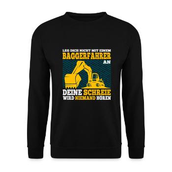 Leg dich Nicht mit einem Baggerfahrer an Geschenk - Unisex Pullover - Schwarz - Vorne - Alina (178cm) & Michal (187cm)