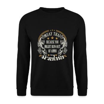 Muay Thai parce que vous manquez de cadeaux de munitions - Sweat-shirt Unisexe - noir - Devant - Alina (178cm) & Michal (187cm)