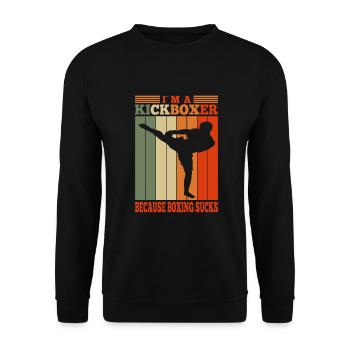 Kickboxing I Am A Kickboxer Because Boxing Sucks - Unisex Pullover - Schwarz - Vorne - Alina (178cm) & Michal (187cm)