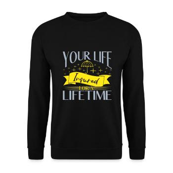 Your Life Insured For A Lifetime Insurance Broker - Unisex Sweatshirt - black - Front - Alina (178cm) & Michal (187cm)