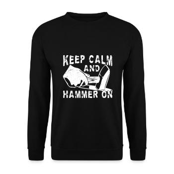 Keep Calm And Hammer On Blacksmith Gift Idea - Unisex Sweatshirt - black - Front - Alina (178cm) & Michal (187cm)