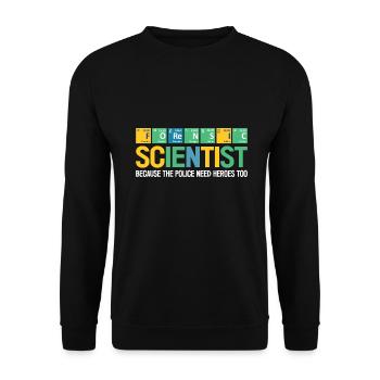 Criminology Forensic Scientist Are Police Heroes - Unisex Sweatshirt - black - Front - Alina (178cm) & Michal (187cm)