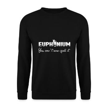 Euphonium You Cant même l’épeler Baryton Bass - Sweat-shirt Unisexe - noir - Devant - Alina (178cm) & Michal (187cm)