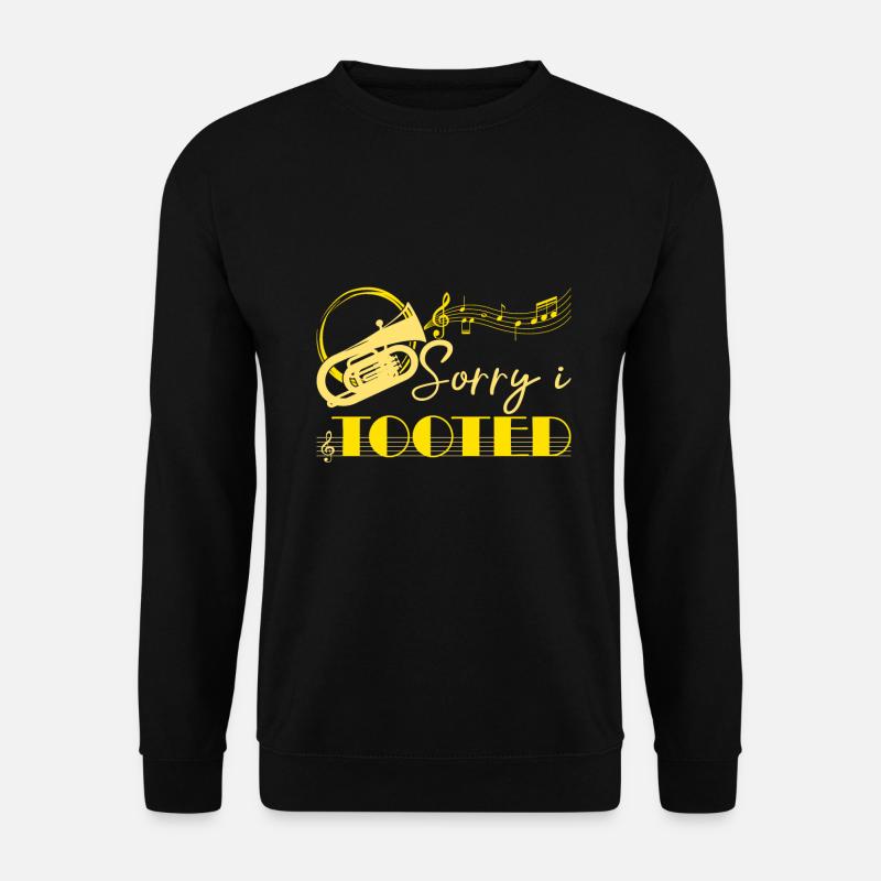 Sorry I Tooted Baritone Player Gift Idea - Unisex Pullover - Schwarz