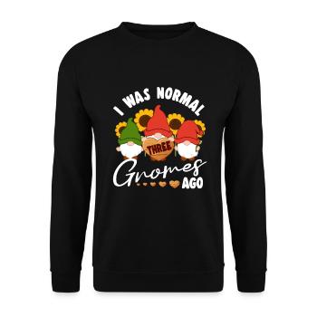 I Was Normal Three Gnomes Ago Elf Garden Gnome - Unisex Sweatshirt - black - Front - Alina (178cm) & Michal (187cm)