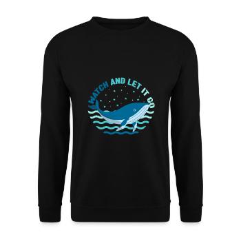 Watch And Let It Go Whale Lover Whales Aquarist - Unisex Sweatshirt - black - Front - Alina (178cm) & Michal (187cm)