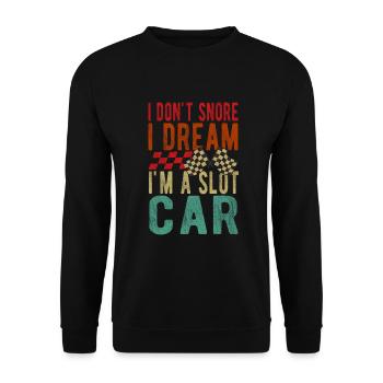 Je ne ronfle pas Je rêve que je suis un coureur de slotcar de voiture à sous - Sweat-shirt Unisexe - noir - Devant - Alina (178cm) & Michal (187cm)