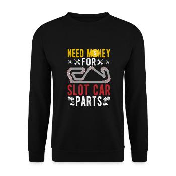 Besoin d’argent pour Slot Car Parts Slot Car Gift Idea - Sweat-shirt Unisexe - noir - Devant - Alina (178cm) & Michal (187cm)