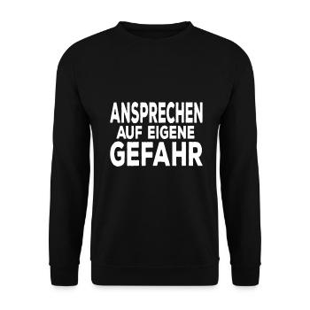 Ansprechen Auf Eigene Gefahr Freche Sprüche Lustig - Unisex Pullover - Schwarz - Vorne - Alina (178cm) & Michal (187cm)