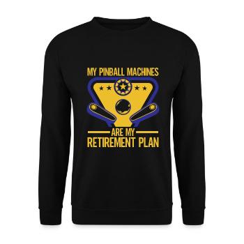 My Retirement Plan Pinball Machines Arcade Game - Unisex Pullover - Schwarz - Vorne - Alina (178cm) & Michal (187cm)