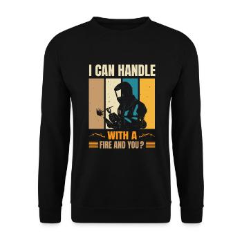 I Can Handle With Fire And You Vintage Welder - Unisex Sweatshirt - black - Front - Alina (178cm) & Michal (187cm)