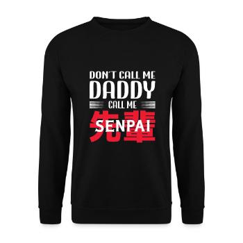 Daddy Call Me Senpai Japanese Anime Manga Otaku - Unisex Pullover - Schwarz - Vorne - Alina (178cm) & Michal (187cm)