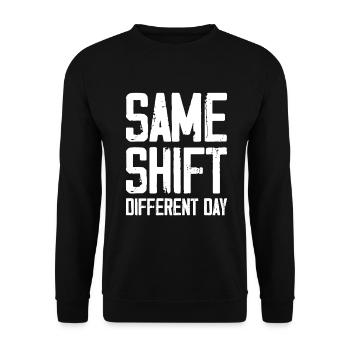 Same Shift Different Day - Unisex Pullover - Schwarz - Vorne - Alina (178cm) & Michal (187cm)