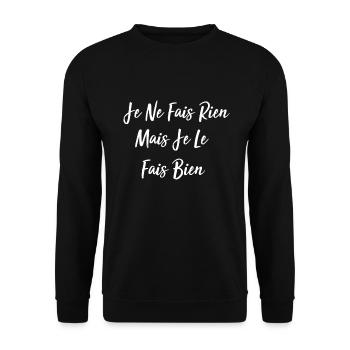 je ne fais rien mais je le fais bien - Sweat-shirt Unisexe - noir - Devant - Alina (178cm) & Michal (187cm)