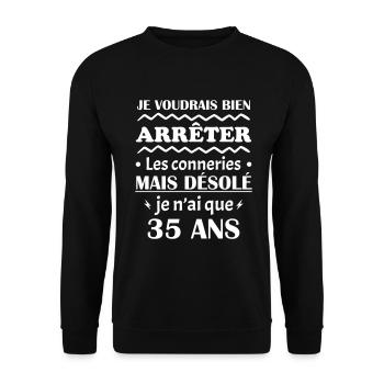 je voudrais bien 35, cadeau d'anniversaire - Sweat-shirt Unisexe - noir - Devant - Alina (178cm) & Michal (187cm)