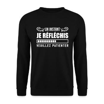 Un Instant Je Réfléchis, Veuillez Patienter Humour - Sweat-shirt Unisexe - noir - Devant - Alina (178cm) & Michal (187cm)