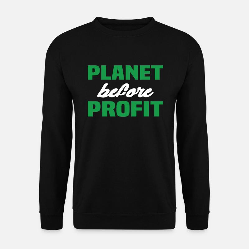 Planet Before Profit - Unisex Pullover - Schwarz