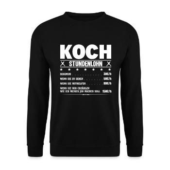 Koch Stundenlohn Küchenchef Gehalt Küche Spruch - Unisex Pullover - Schwarz - Vorne - Alina (178cm) & Michal (187cm)