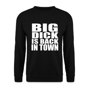 Big Dick Back in Town - Unisex Pullover - Schwarz - Vorne - Alina (178cm) & Michal (187cm)