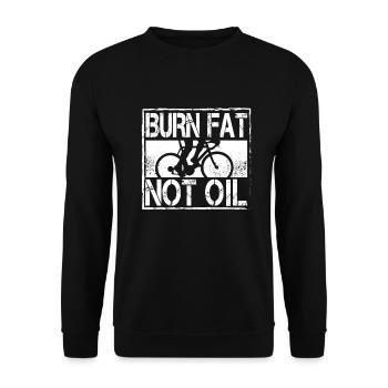 Verbrenne Fett Kein Öl I Fahrradfahrer Geschenk - Unisex Pullover - Schwarz - Vorne - Alina (178cm) & Michal (187cm)