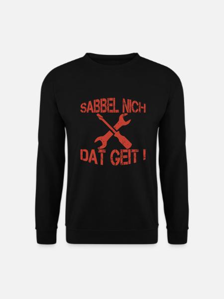 Handwerker Spruch I Nicht reden sondern machen - Unisex Pullover - Schwarz