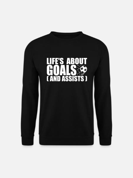 Life's about goals and assists - Unisex Sweatshirt - black