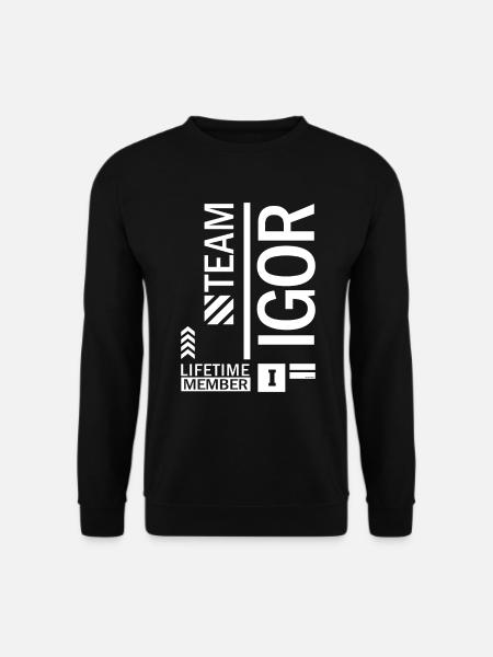Nom Igor - Sweat-shirt Unisexe - noir