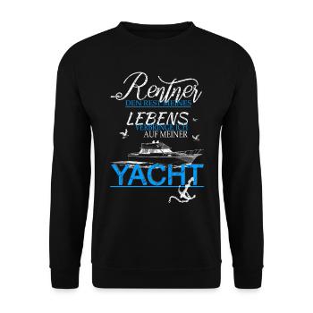 Rentner Leben auf Yacht Boot Spruch Lustig Geschen - Unisex Pullover - Schwarz - Vorne - Alina (178cm) & Michal (187cm)