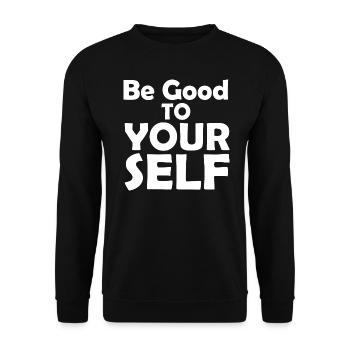 Sei gut zu dir selbst Zitat - Unisex Pullover - Schwarz - Vorne - Alina (178cm) & Michal (187cm)