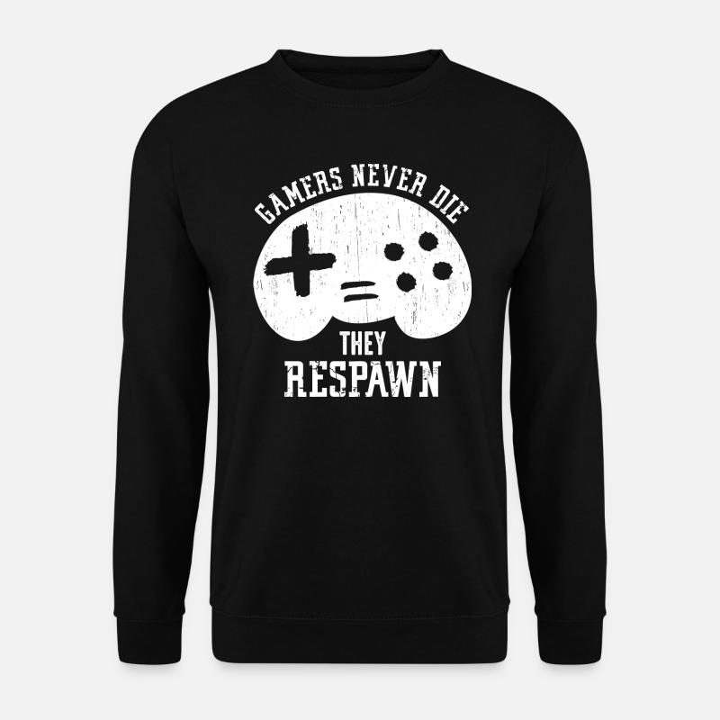 Gamers Never Die - Unisex Sweatshirt - black