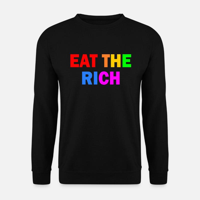 Eat the rich - Unisex Pullover - Schwarz