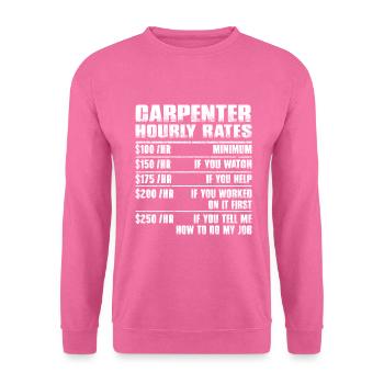 Zimmermannsstundensatz für Holzarbeiter - Unisex Pullover - Pink - Vorne